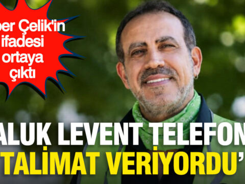 Alper celikin ifadesi ortaya cikti haluk levent telefonla talimat veriyordu WLlFyY3U